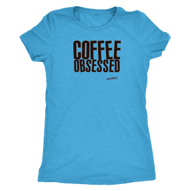Coffee Obsessed Womens Triblend Shirt
