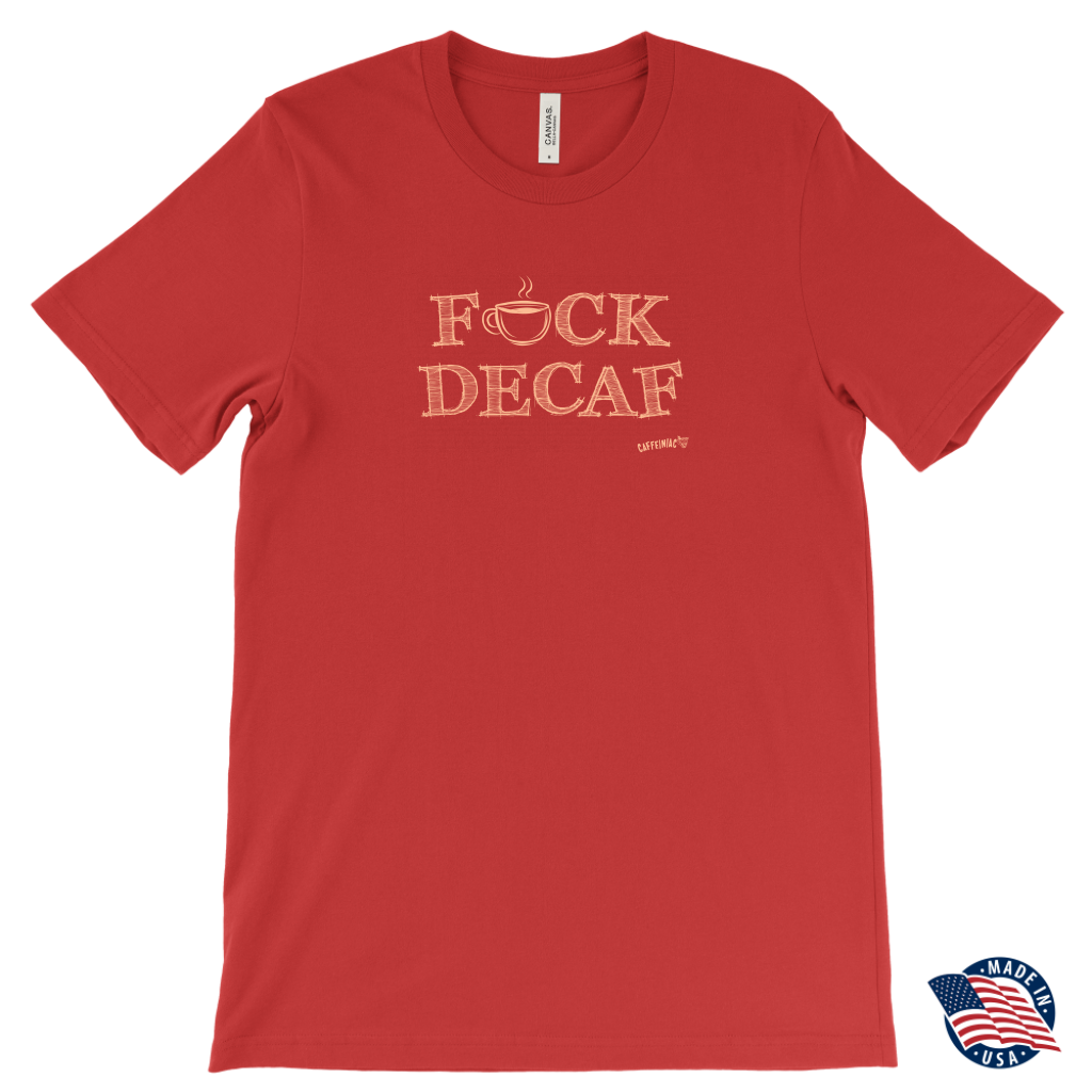 front view of a red t-shirt with the caffeiniac design F_CK DECA Made in the USAF