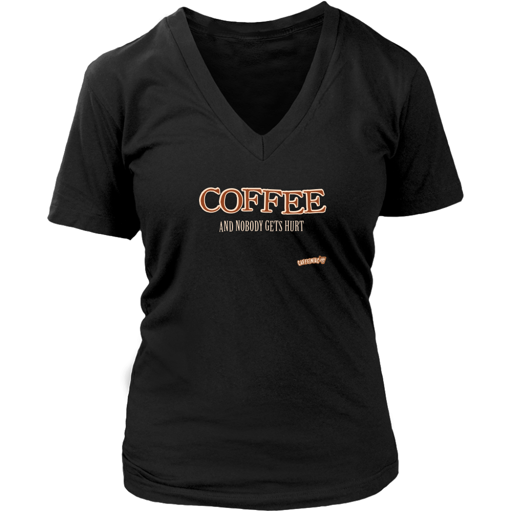 Coffee and Nobody Gets Hurt - District Womens V-Neck