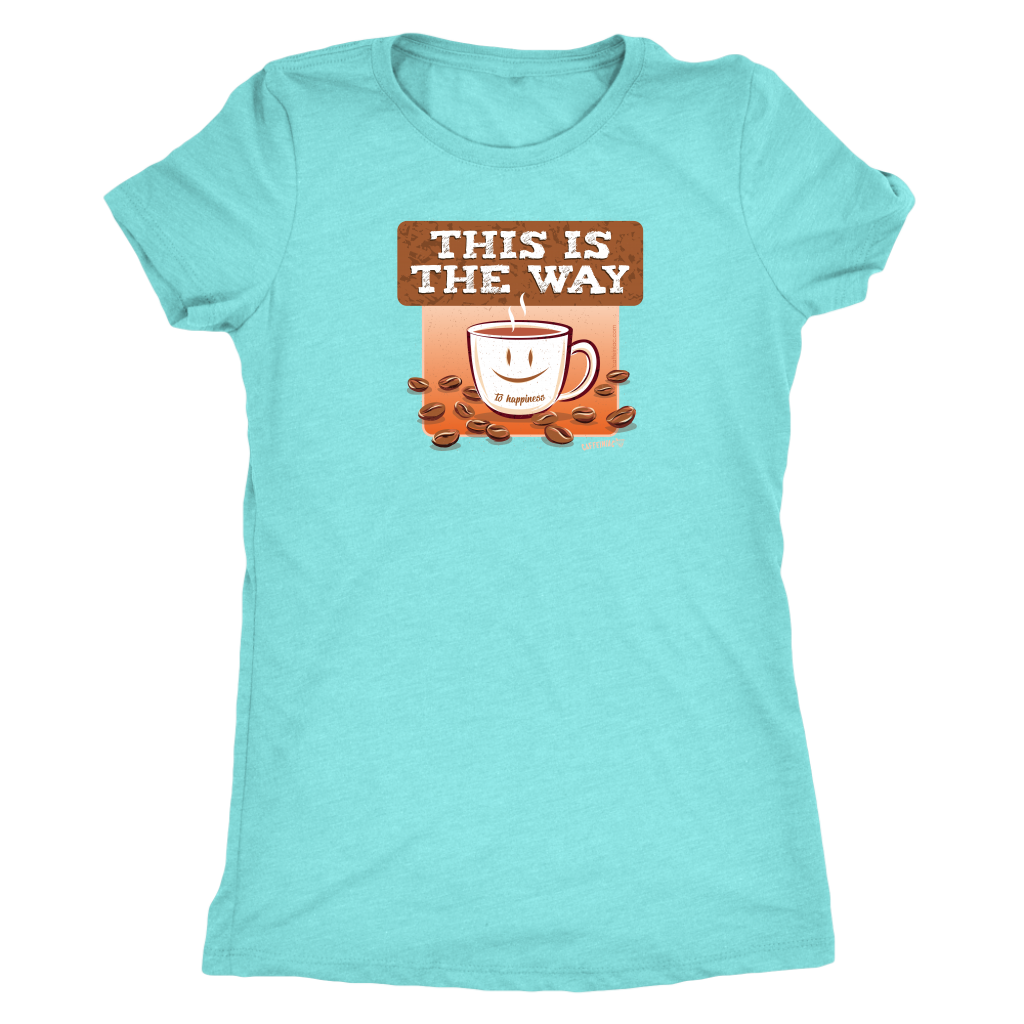 This is the Way - Womens Triblend Shirt by Next Level