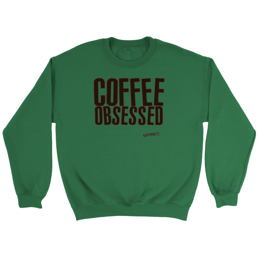 Coffee Obsessed Soft Comfy Crewneck Sweatshirt