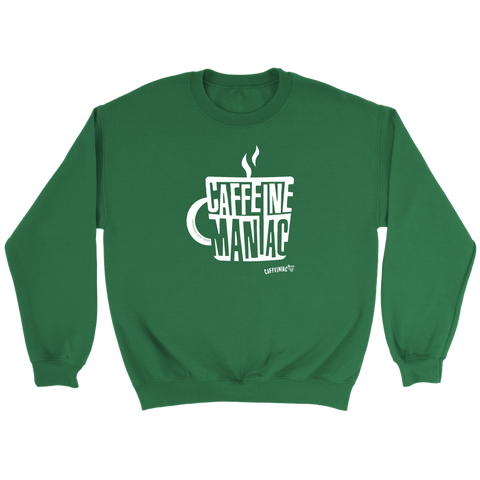 Image of Caffeine Maniac Crewneck Sweatshirt
