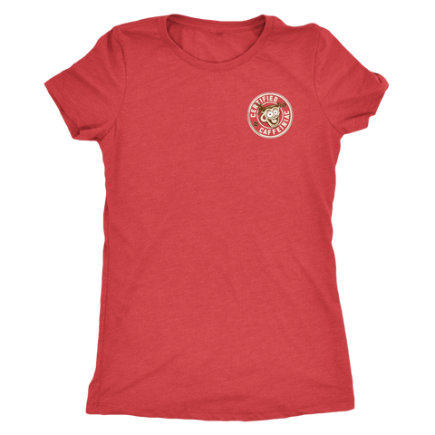 Image of Certified Caffeiniac - Next Level Womens Triblend Shirt