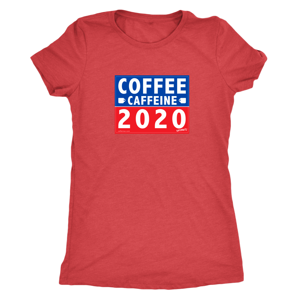 COFFEE CAFFEINE 2020 Womens Soft Triblend