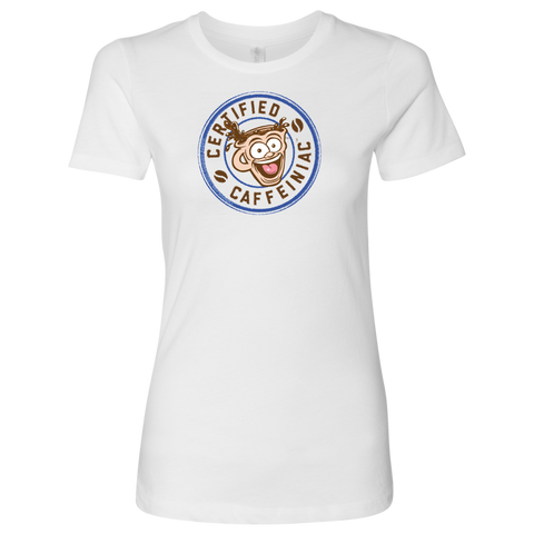 Image of Certified Caffeiniac - Next Level Womens Shirt