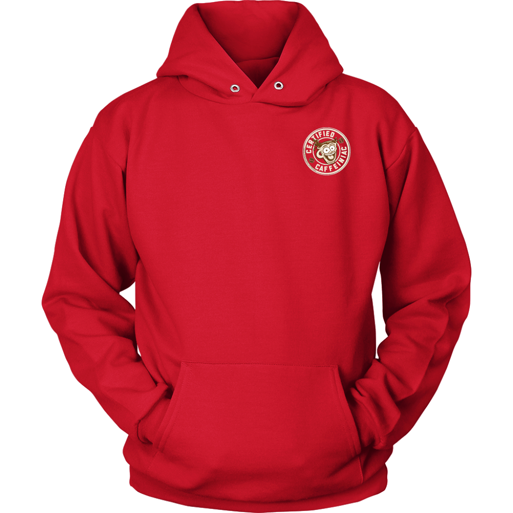 front view of a red hoodie with the Certified Caffeiniac design on the front left chest