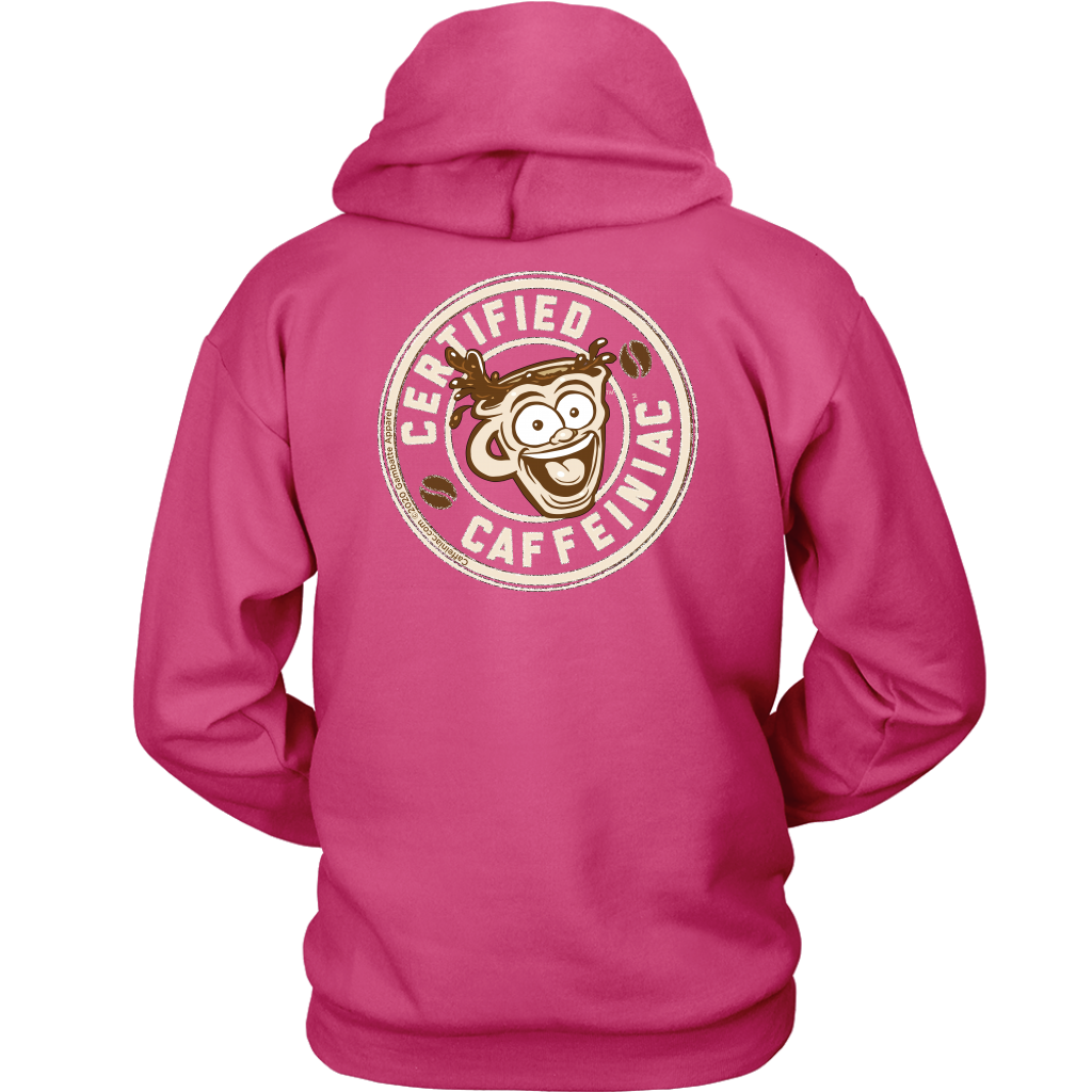 back view of a pink unisex hoodie with the Certified Caffeiniac design full size in tan ink