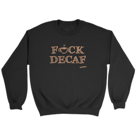 F_CK DECAF - Crewneck Sweatshirt