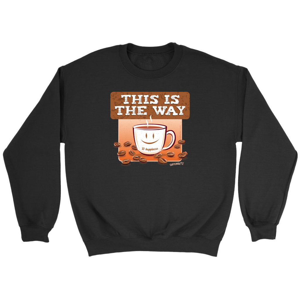 This is the Way - Crewneck Sweatshirt