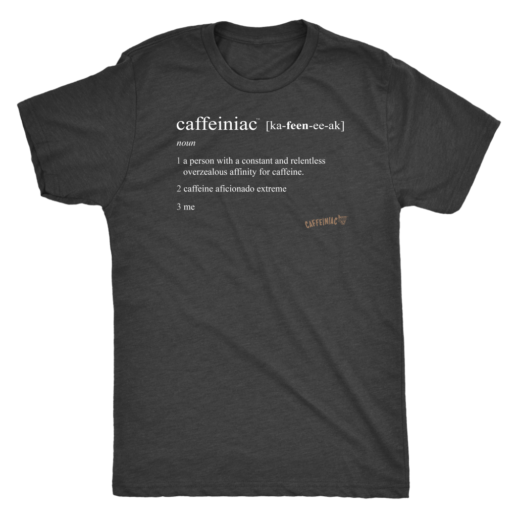 Caffeiniac Defined - Next Level Mens Triblend