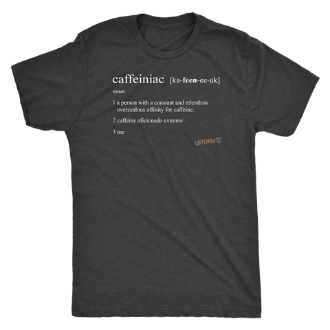 Image of Caffeiniac Defined - Next Level Mens Triblend