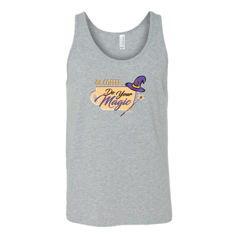Image of OK Coffee, Do Your Magic - Unisex Tank for Serious Coffee Lovers