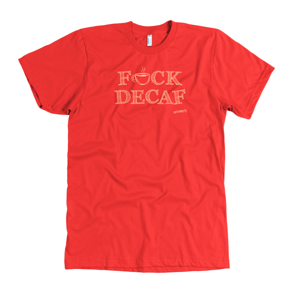 F_CK DECAF - American Apparel Mens T-Shirt