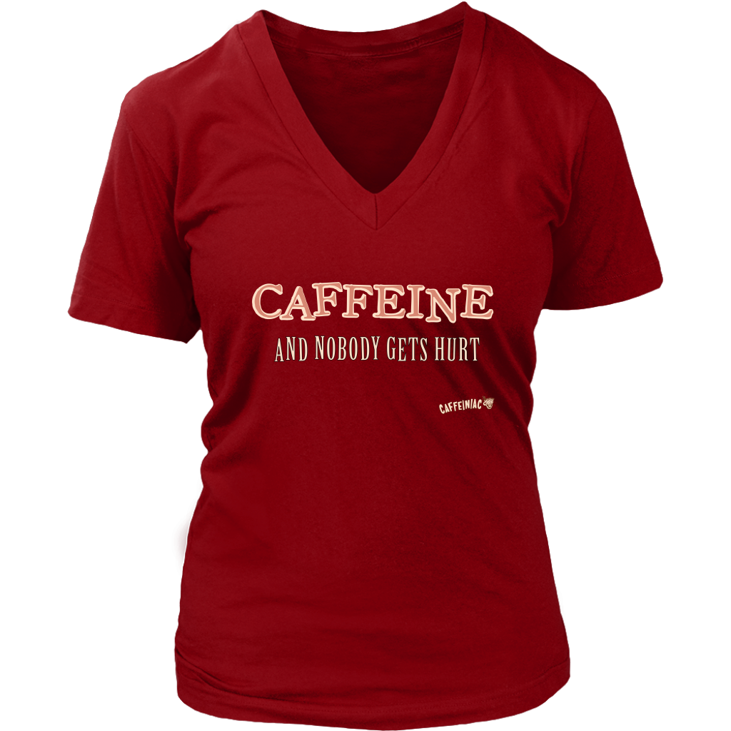 front view of a woman's red v-neck Caffeiniac shirt with the design CAFFEINE and nobody gets hurt