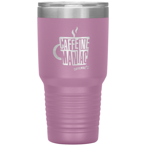 Image of Caffeine Maniac etched Caffeinaic 30oz Vacuum Tumbler