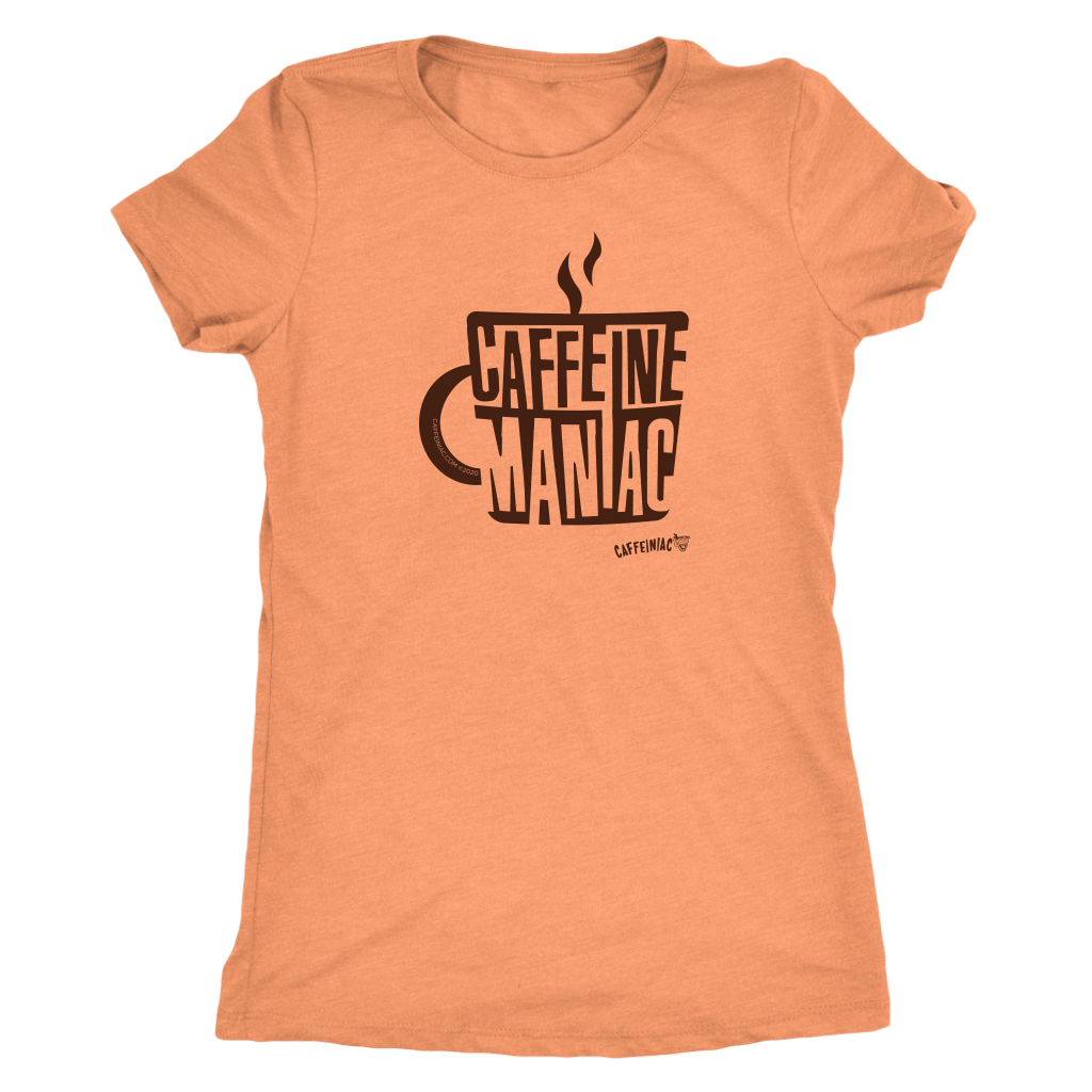 This  women's orange tee features the original coffee lover's design "Caffeine Maniac" by Caffeiniac on the front.