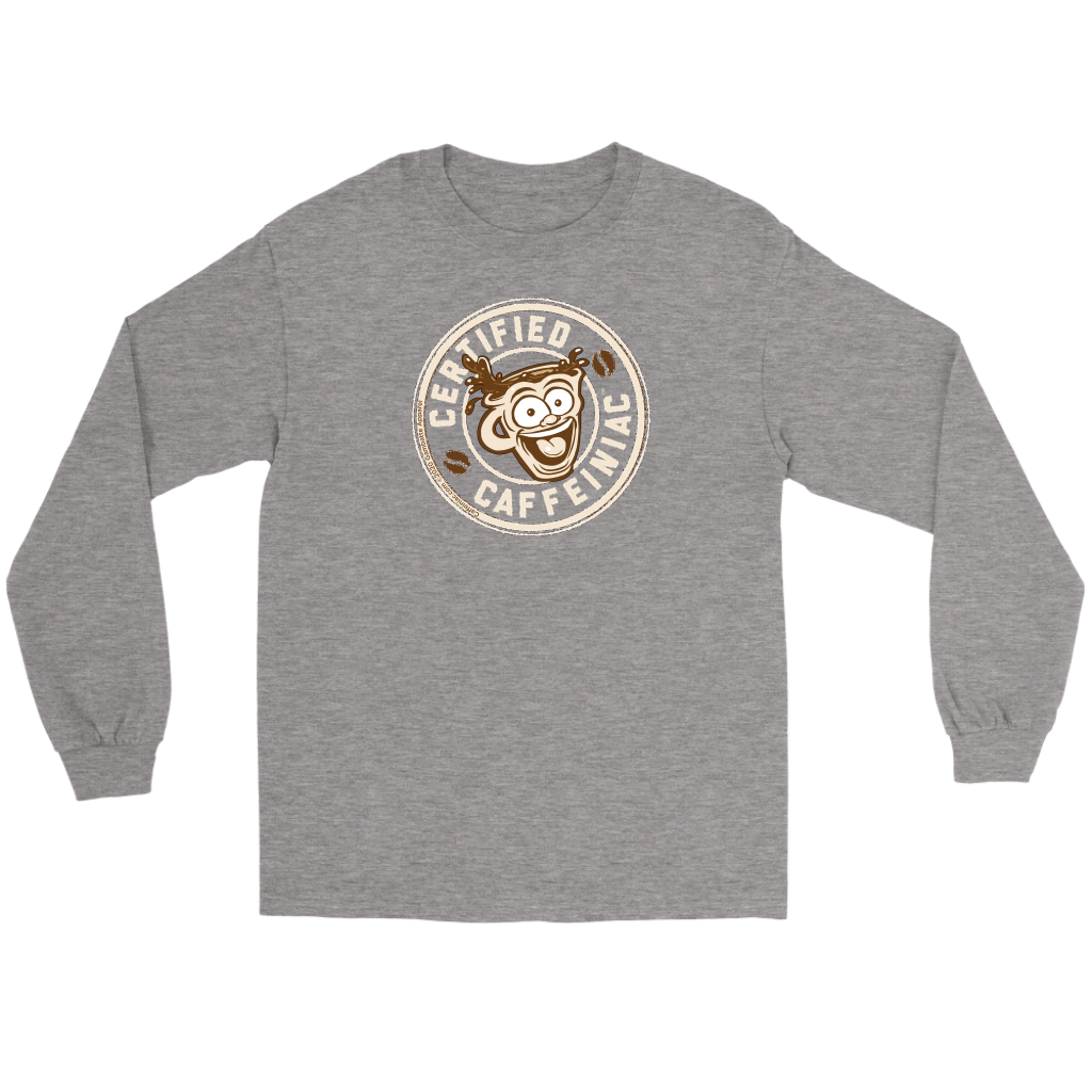 Front view of a light grey long sleeve t-shirt featuring the Certified Caffeiniac design in tan