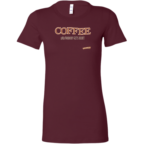 Image of front view of a womans burgundy shirt featuring the Caffeiniac design "Coffee and nobody gets hurt" on the front