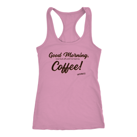 Image of Good Morning...Coffee!  Racerback Tank