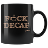 front view of a black coffee mug featuring the Caffeiniac F_CK DECAF design on front and back.