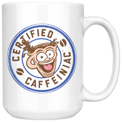 Certified Caffeiniac 15oz White Ceramic Mug