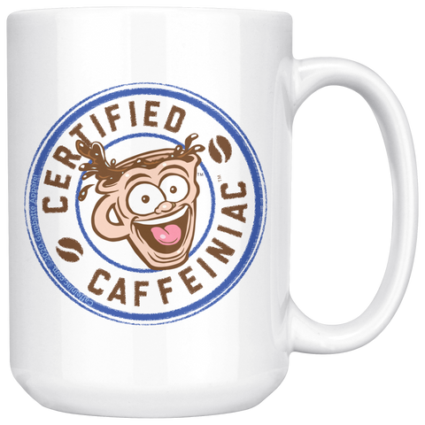 Image of Certified Caffeiniac 15oz White Ceramic Mug