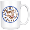 Certified Caffeiniac 15oz White Ceramic Mug