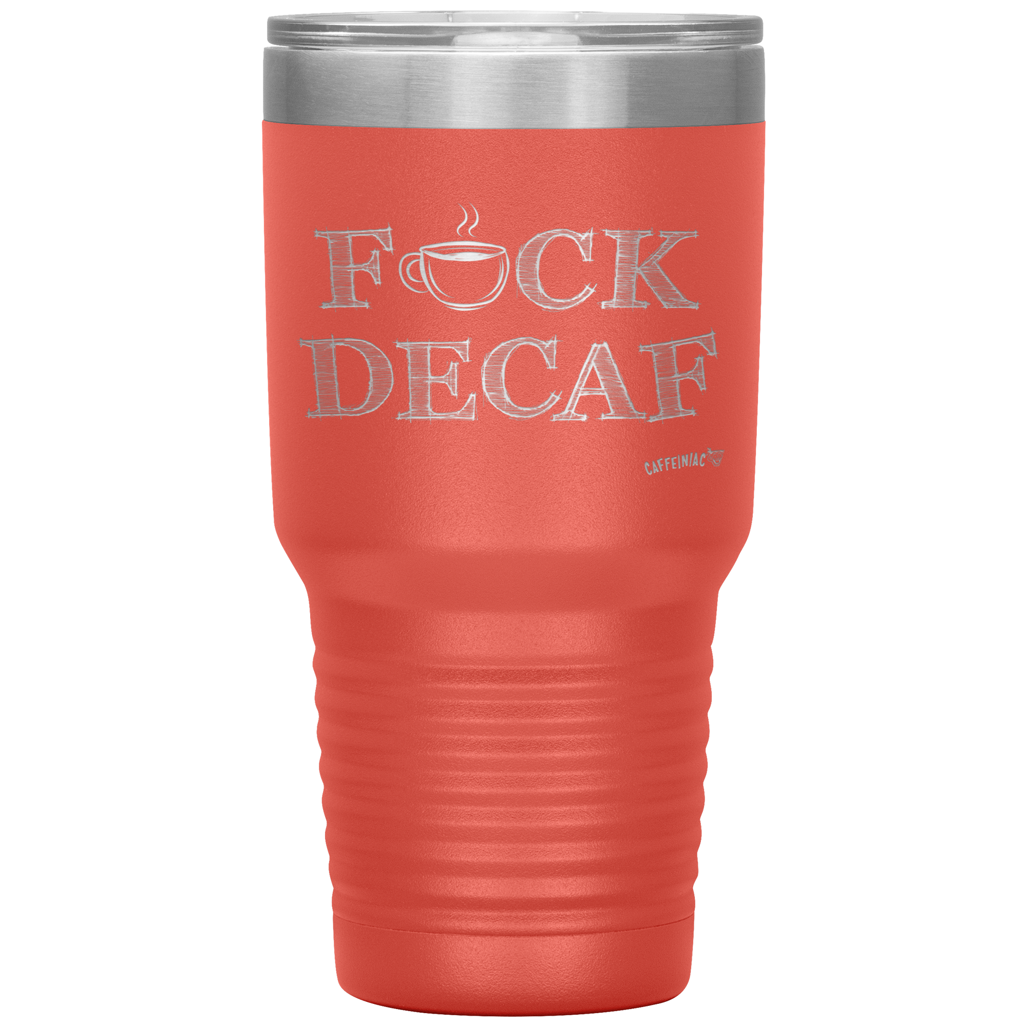 a peach color 30oz tumbler for hot or cold drunks featuring the Caffeiniac design F_CK DECAF etched on the front. The perfect coffee lover gift idea