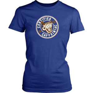 front view of a womans blue shirt featuring the Certified Caffeiniac design in tan ink on the front