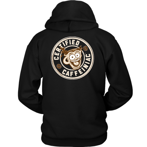 Image of  back view of a black hoodie with the Certified Caffeiniac design full size