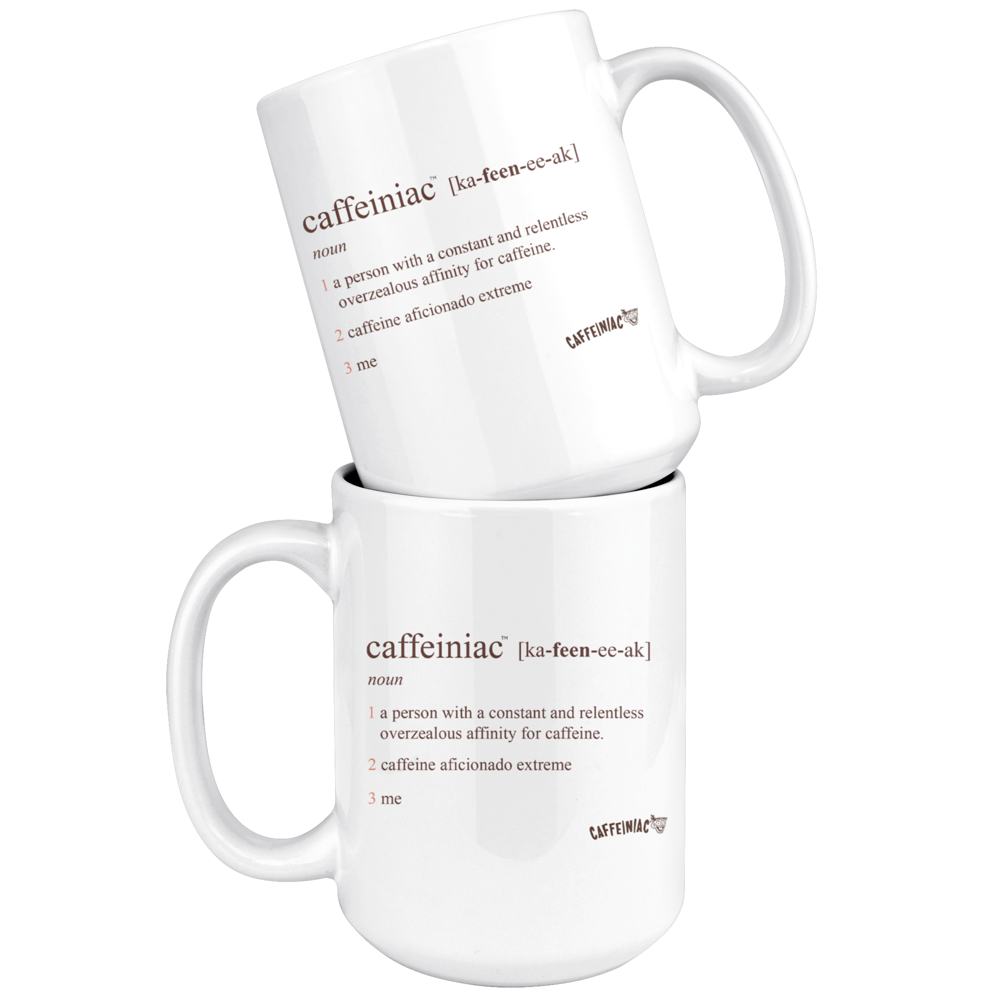 two stacked  white coffee mugs with the original Caffeiniac defined design in brown ink