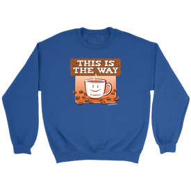 This is the Way - Crewneck Sweatshirt