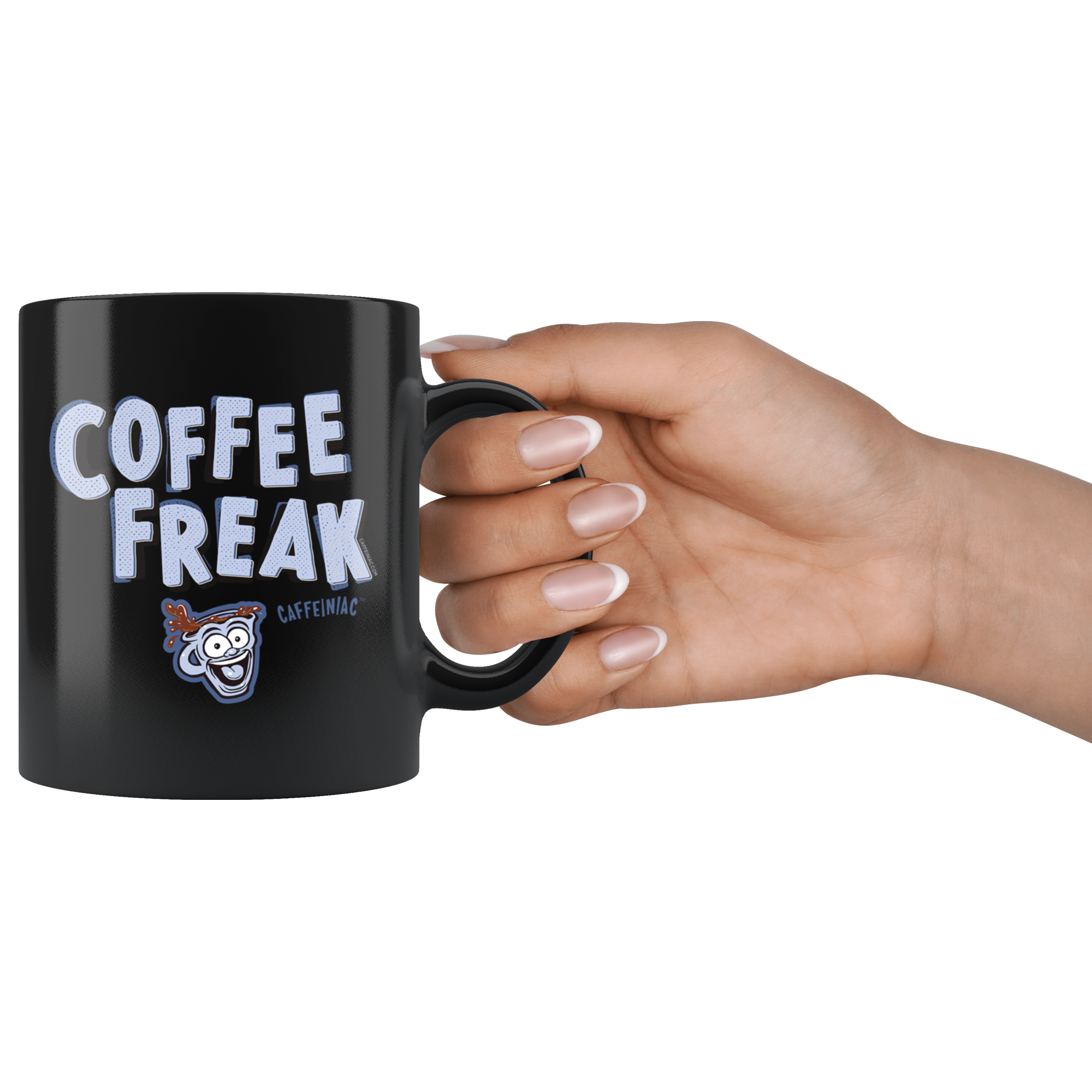 a woman's hand holding the handle of a black ceramic coffee mug with the Caffeiniac design COFFEE FREAK in light blue letters