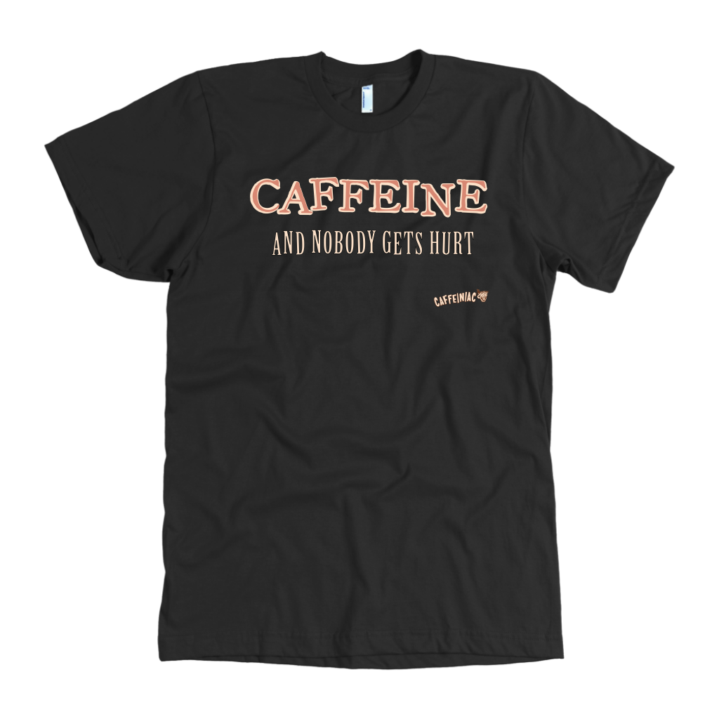 front view of a black Caffeiniac t-shirt with the design CAFFEINE and nobody gets hurt