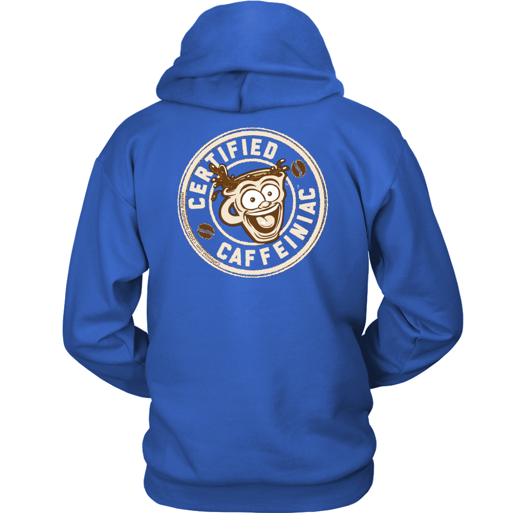 back view of a royal blue hoodie with the Certified Caffeiniac design full size in tan ink