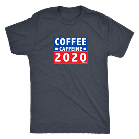 COFFEE CAFFEINE 2020 - Mens Triblend Tee by Next Level