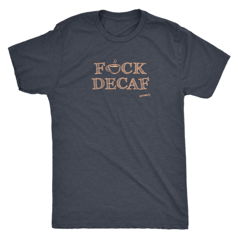 Image of front view of a gunmetal grey men's t-shirt with the original Caffeiniac design F_CK DECAF on the front in tan ink