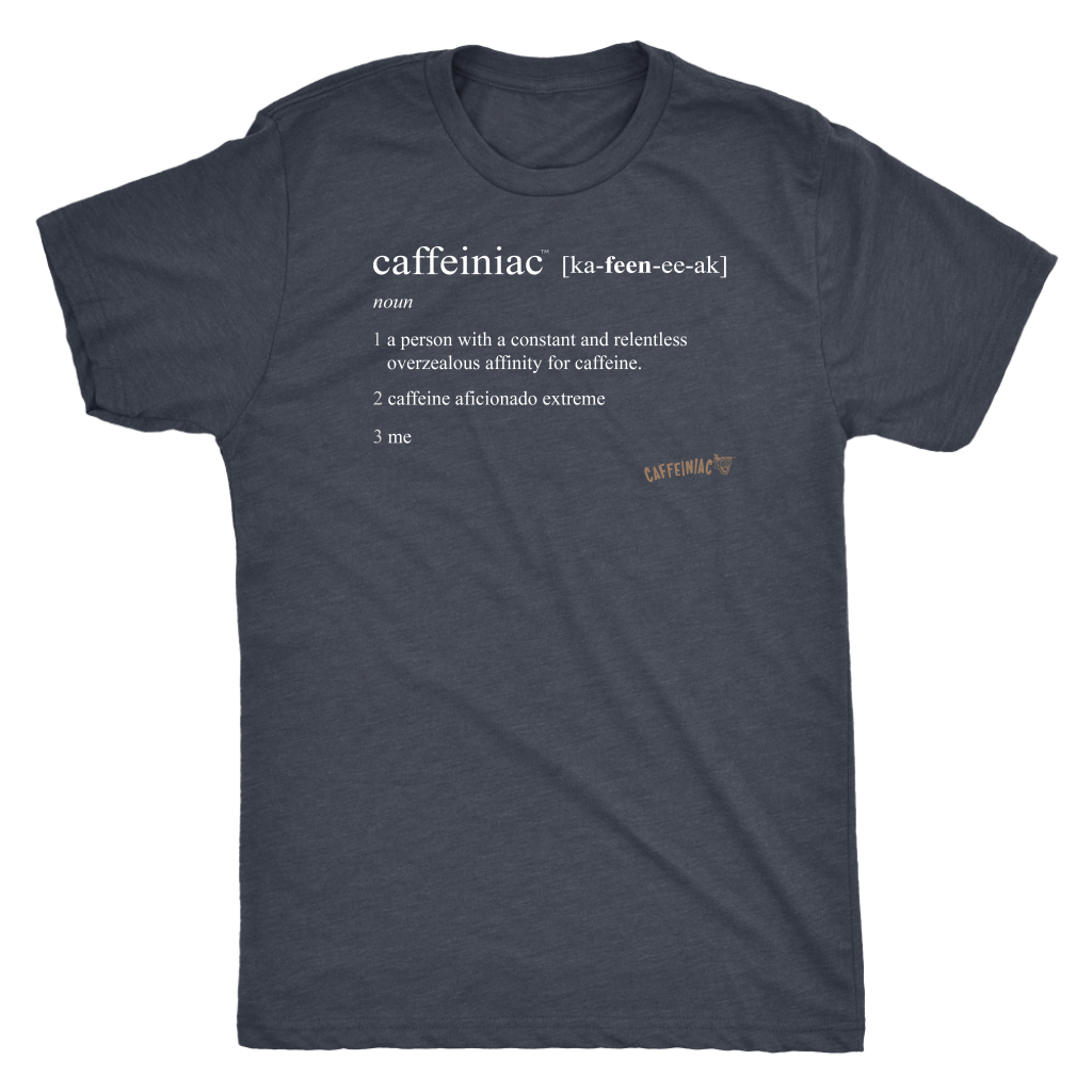 Caffeiniac Defined - Next Level Mens Triblend