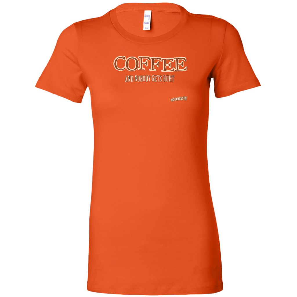 front view of a womans orange shirt featuring the Caffeiniac design "Coffee and nobody gets hurt" on the front 