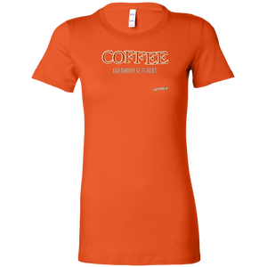 front view of a womans orange shirt featuring the Caffeiniac design "Coffee and nobody gets hurt" on the front 