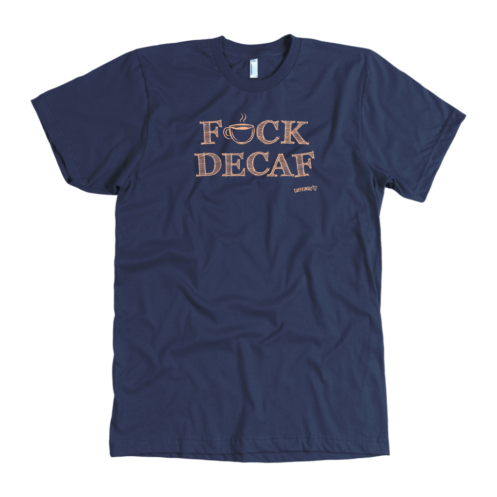 F_CK DECAF - American Apparel Mens T-Shirt