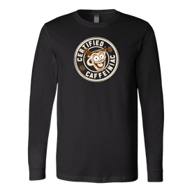 Certified Caffeiniac - Canvas brand Long Sleeve Shirt