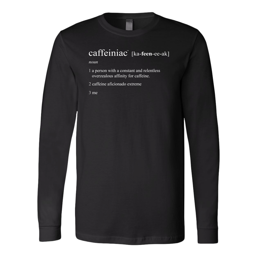 Caffeiniac Defined - Canvas Long Sleeve Shirt