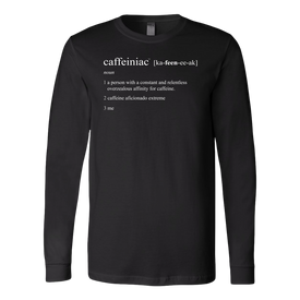 Caffeiniac Defined - Canvas Long Sleeve Shirt
