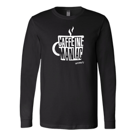 Caffeine Maniac Long Sleeve Shirt by Canvas
