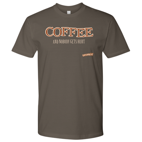 Image of front view of a grey Next Level Mens Shirt featuring the Caffeiniac design "COFFEE and nobody gets hurt" on the front of the tee