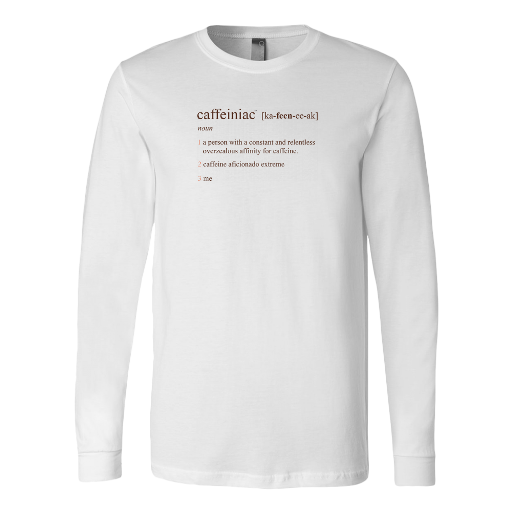 Caffeiniac Defined - Canvas Long Sleeve Shirt