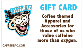Caffeiniac Gift Card