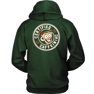 back view of a green hoodie with the Certified Caffeiniac design full size in tan ink