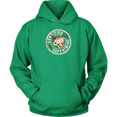 Image of front view of a green unisex hoodie with the Certified Caffeiniac design on front in tan ink
